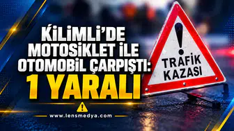 KİLİMLİ’DE MOTOSİKLET İLE OTOMOBİL ÇARPIŞTI: 1 YARALI