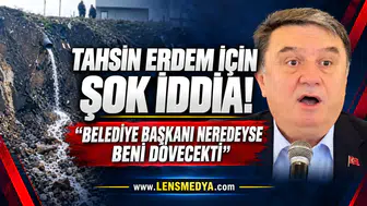 Tahsin Erdem hakkında şok iddia: "Nerdeyse beni dövecekti"