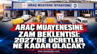 ARAÇ MUAYENESİNDE ZAM BEKLENTİSİ: ÜCRET 4 BİN TL’Yİ AŞABİLİR