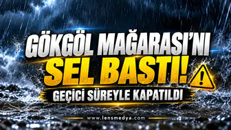 Gökgöl Mağarası’nı sel bastı! Geçici süreyle kapatıldı