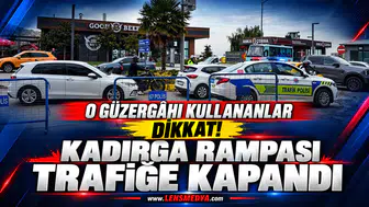 O GÜZERGÂHI KULLANANLAR DİKKAT! KADIRGA RAMPASI TRAFİĞE KAPANDI