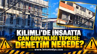 KİLİMLİ’DE İNŞAATTA CAN GÜVENLİĞİ TEPKİSİ: DENETİM NEREDE?
