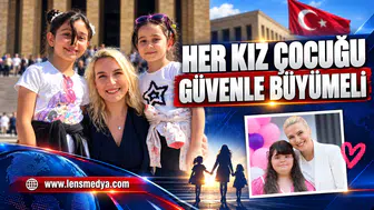 Her kız çocuğu güvenle büyümeli!