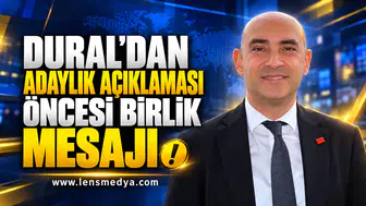 DURAL’DAN ADAYLIK AÇIKLAMASI ÖNCESİ BİRLİK MESAJI