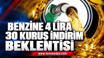 BENZİNE 4 LİRA 30 KURUŞ İNDİRİM BEKLENTİSİ