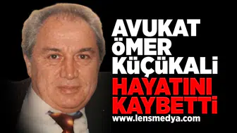 Avukat Ömer Küçükali hayatını kaybetti!