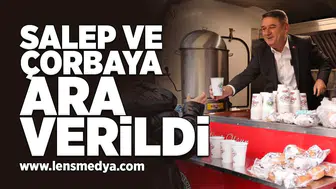 Salep ve çorbaya ara verildi!