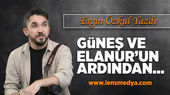 Güneş ve Elanur'un ardından...