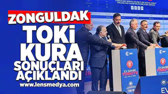 Zonguldak'ta TOKİ Kura sonuçları açıklandı!