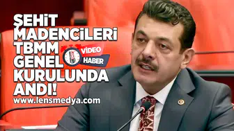 Şehit madencileri TBMM genel kurulunda andı!