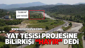 Yat tesisine bilirkişi "Hayır" dedi!