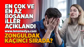 En çok ve az boşanan iller açıklandı!