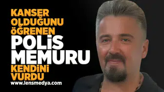 Kanser olduğunu öğrenen polis memuru kendini vurdu!