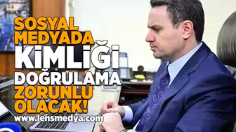 Sosyal medyada kimliği doğrulama zorunlu olacak!