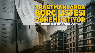 Apartmanlarda borç listesi dönemi bitiyor