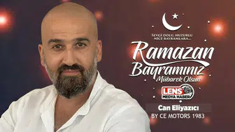 Can Eliyazıcı'nın Ramazan Bayramı Mesajı