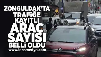 Zonguldak'ta trafiğe kayıtlı araç sayısı belli oldu!