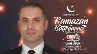 Ümit Uzun'un Ramazan Bayramı Mesajı