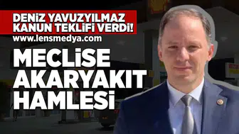 Deniz Yavuzyılmaz’dan akaryakıttaki fahiş zamlara karşı kanun teklifi