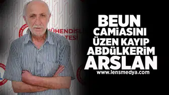 Beun camiasını üzen kayıp Abdülkerim Arslan