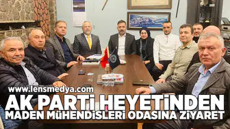 Ak Parti heyetinden Maden Mühendisi Odası'na ziyaret!
