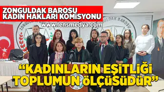 Kadınların eşitliği toplumun ölçüsüdür!