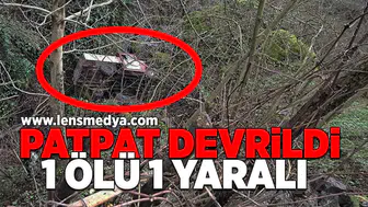 Pat Pat Uçuruma Yuvarlandı: 1 Ölü, 1 Ağır Yaralı
