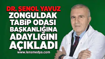 Dr.Şenol Yavuz Zonguldak Tabip Odası Başkanlığına adaylığını açıkladı
