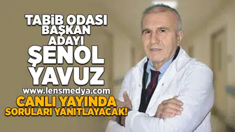 Tabib Odası Başkan Adayı Şenol Yavuz canlı yayında soruları yanıtlayacak!
