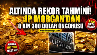 ALTINDA REKOR TAHMİNİ! JP MORGAN'DAN 6 BİN 300 DOLAR ÖNGÖRÜSÜ