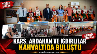 Kars, Ardağan ve Iğdırlılar kahvaltıda buluştu!