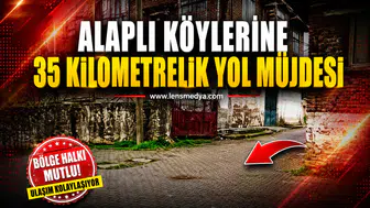 ALAPLI KÖYLERİNE 35 KİLOMETRELİK YOL MÜJDESİ