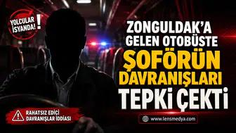 ZONGULDAK’A GELEN OTOBÜSTE ŞOFÖRÜN DAVRANIŞLARI TEPKİ ÇEKTİ