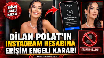 Dilan Polat’ın Hesabı Kapatılıyor