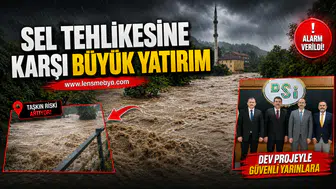 Sel tehlikesine karşı büyük yatırım!