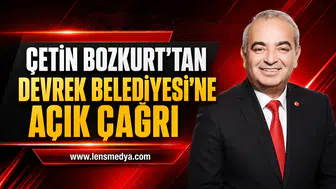 ÇETİN BOZKURT’TAN DEVREK BELEDİYESİ’NE AÇIK ÇAĞRI
