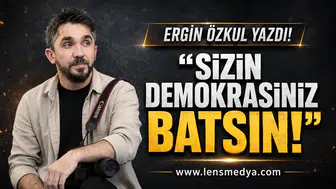 Sizin demokrasiniz batsın!