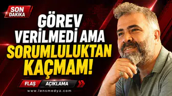 Görev verilmedi ama sorumluluktan kaçmam!