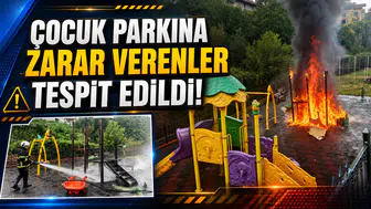 ÇOCUK PARKINA ZARAR VEREN 3 KİŞİ TESPİT EDİLDİ