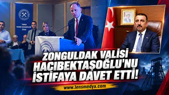 Zonguldak Valisi Hacıbektaşoğlu'nu istifaya davet etti!