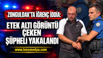 ZONGULDAK’TA İĞRENÇ İDDİA: ETEK ALTI GÖRÜNTÜ ÇEKEN ŞÜPHELİ YAKALANDI