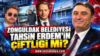 Zonguldak Belediyesi Tahsin Erdem'in çiftliği mi?
