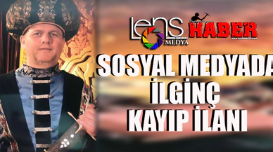 Sosyal Medyada ilginç kayıp ilanı