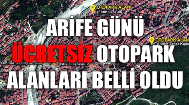 ÜCRETSİZ OTOPARK ALANLARI BELLİ OLDU