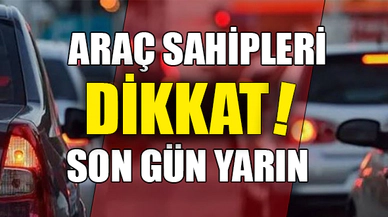 ARAÇ SAHİPLERİ DİKKAT!