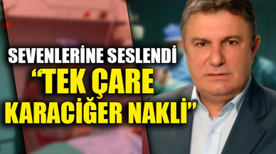 TEK ÇARE KARACİĞER NAKLİ