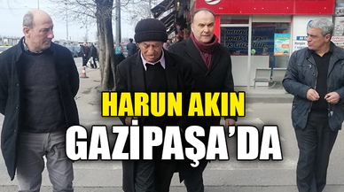 HARUN AKIN GAZİPAŞA'DA