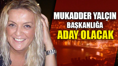 BAŞKANLIĞA ADAY OLACAK
