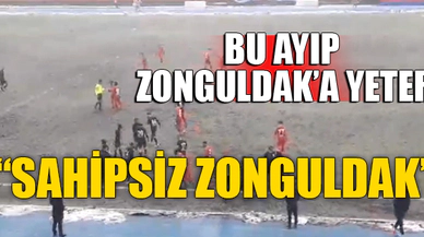 "SAHİPSİZ ZONGULDAK"