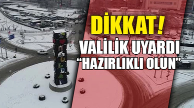 DİKKAT! HAZIRLIKLI OLUN...
